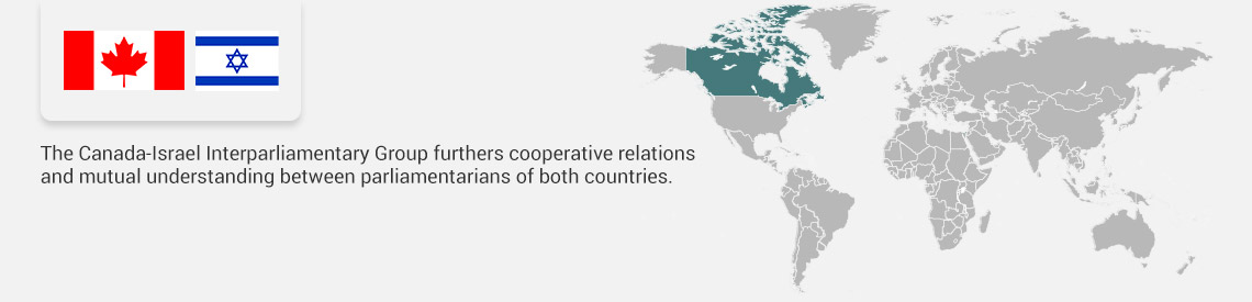 The Canada-Israel Interparliamentary Group furthers cooperative relations and mutual understanding between parliamentarians of both countries.