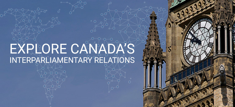 EXPLORE CANADA'S INTERPARLIAMENTARY RELATIONS
