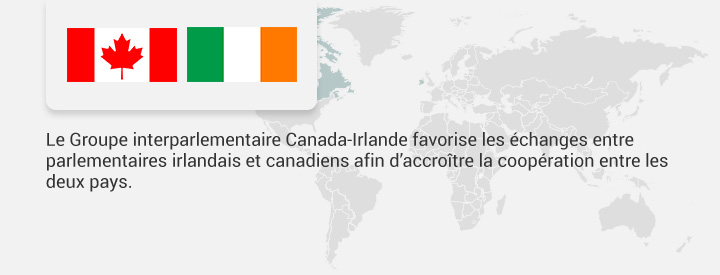 Le Groupe interparlementaire Canada-Irlande favorise les échanges entre parlementaires irlandais et canadiens afin d’accroître la coopération entre les deux pays.