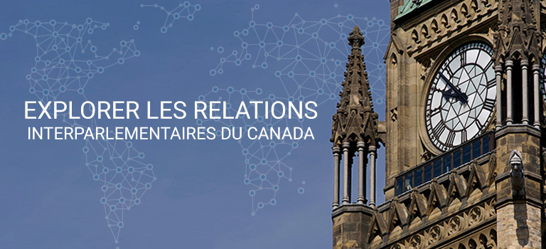 EXPLORER LES RELATIONS INTERPARLEMENTAIRE DU CANADA