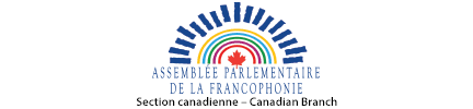 Section canadienne de l'Assemblée parlementaire de la Francophonie (APF)